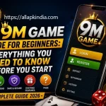 9M Game Guide for Beginners: Everything You Need to Know Before You Start